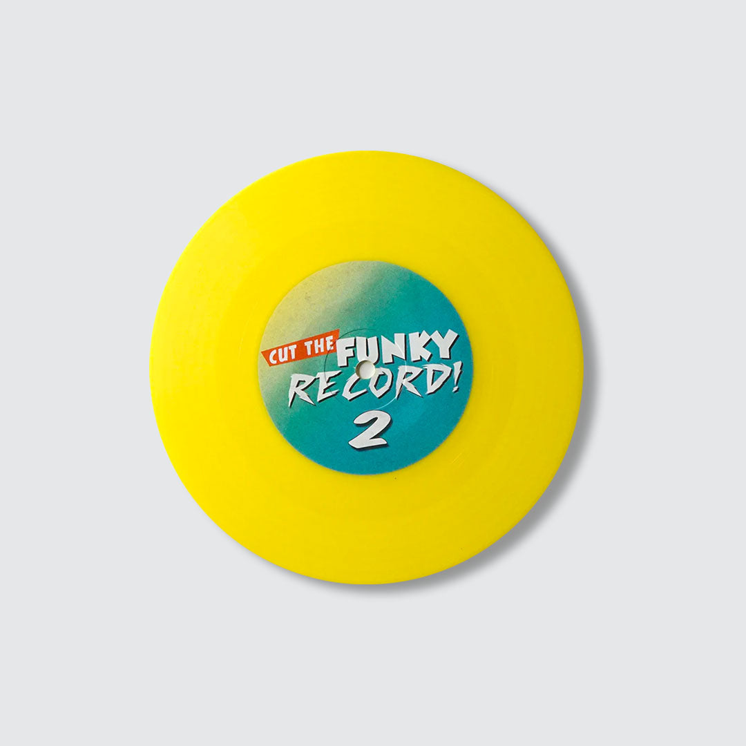 VINYL - 7" CUT THE FUNKY RECORD 2 (Yellow Vinyl)